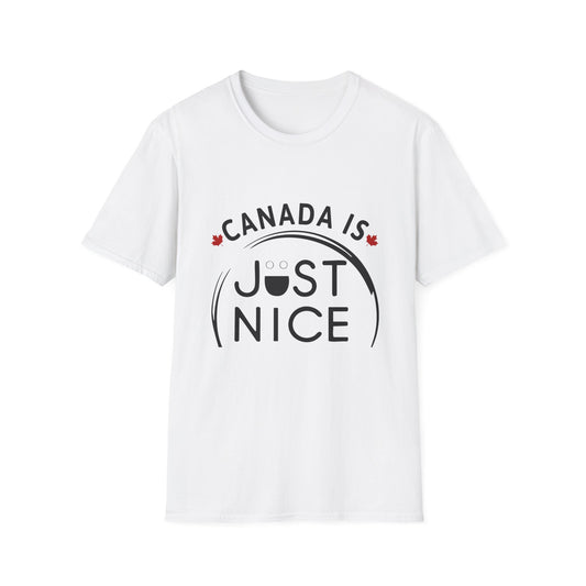 Canada is Just Nice Unisex T-Shirt, Cute Canada Tee, Gift for Canadians, Summer Shirt, Travel Apparel