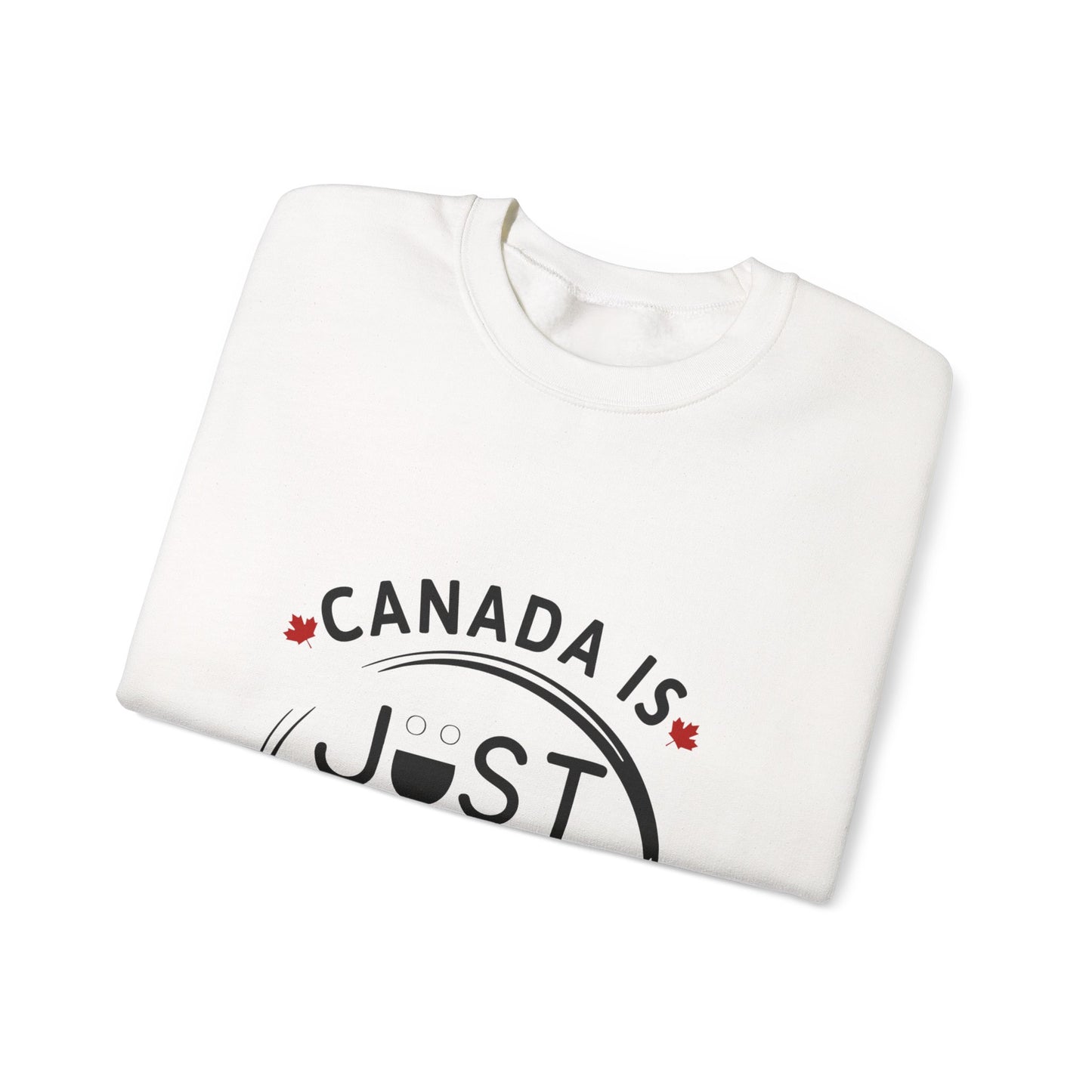 Canada Is Not Nasty Crewneck Sweatshirt - A Cozy Statement Piece for Proud Canadians