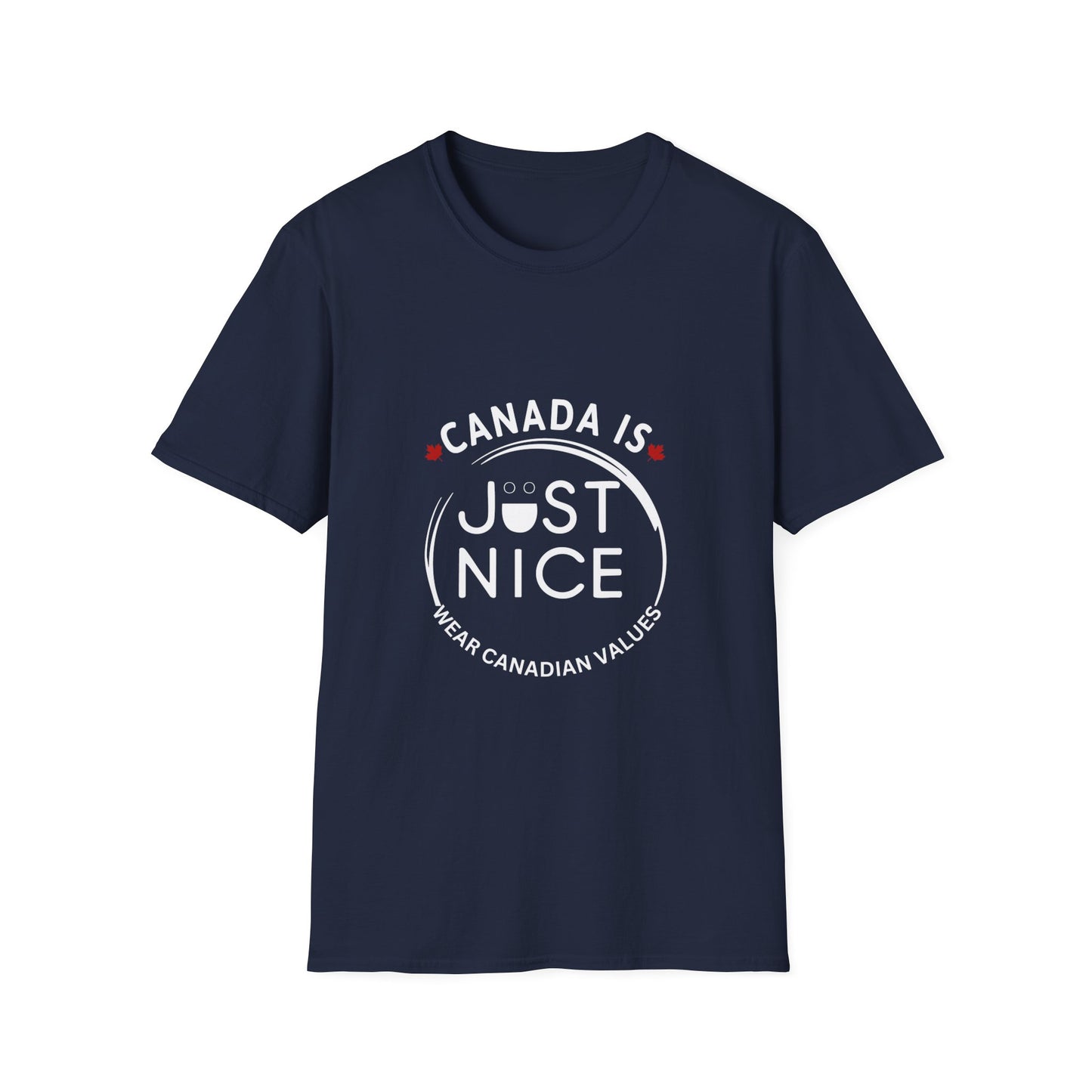 Canada Is Not Nasty Just Nice Unisex Softstyle T-Shirt