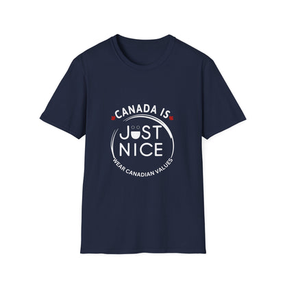 Canada Is Not Nasty Just Nice Unisex Softstyle T-Shirt