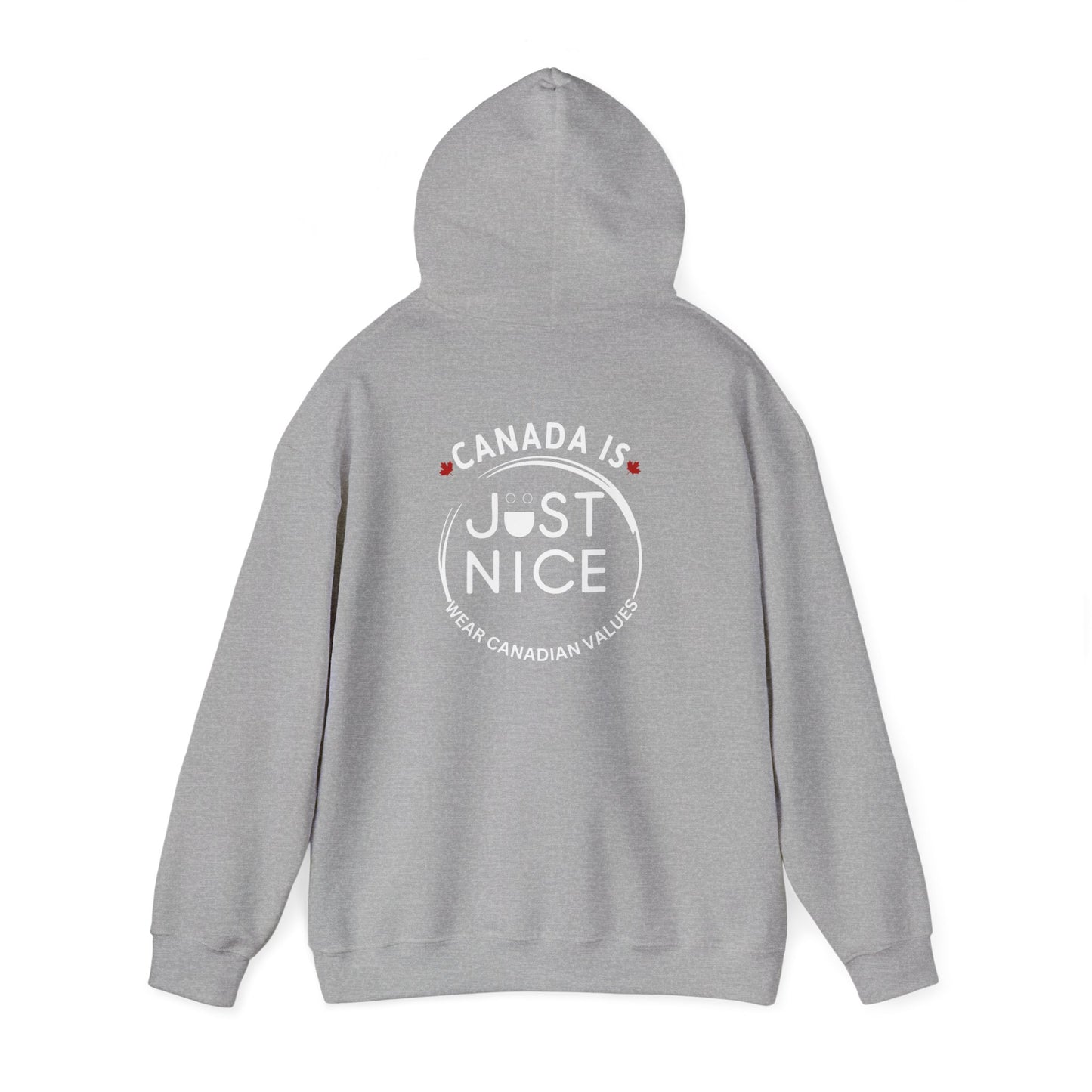 Canada Is Just Nice Hooded Sweatshirt | Unisex Cozy Pullover