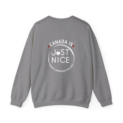 Canada Is Just Nice Crewneck Sweatshirt - Cozy Unisex Sweater