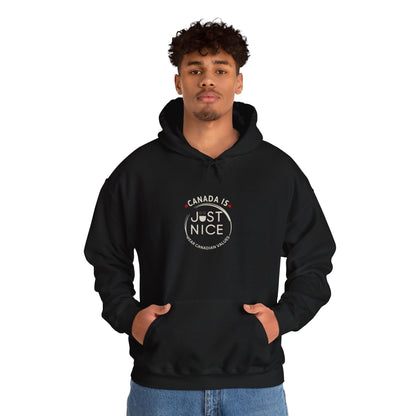 Canada is Just Nice Hoodie, Cozy Sweatshirt for Canada Day, Gift for Friends, Unisex Pullover, Casual Wear, Fall Fashion