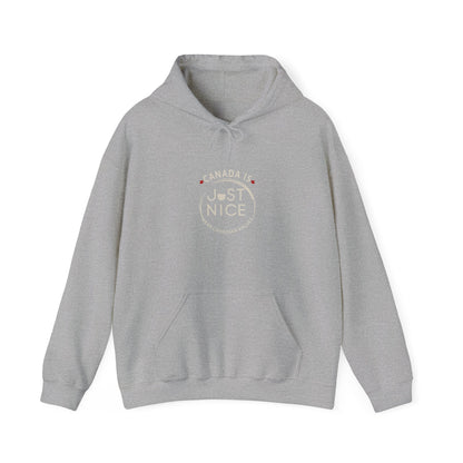 Canada is Just Nice Hoodie, Cozy Sweatshirt for Canada Day, Gift for Friends, Unisex Pullover, Casual Wear, Fall Fashion