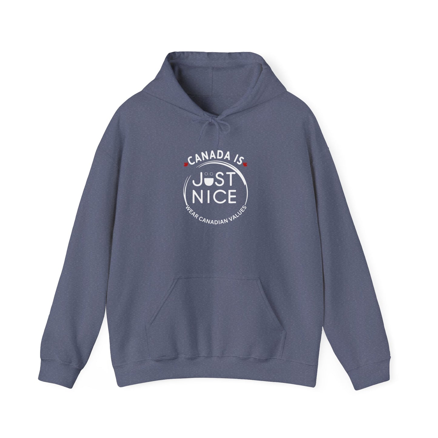 Canada Is Just Nice Hooded Sweatshirt | Unisex Cozy Pullover