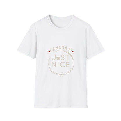 Unisex Softstyle T-Shirt - "Canada is Just Nice" Maple Leaf Design