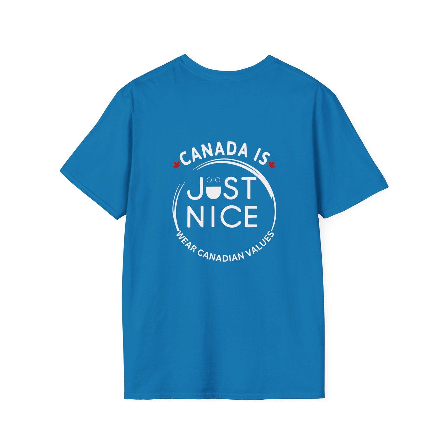Canada Is Not Nasty Just Nice Unisex Softstyle T-Shirt