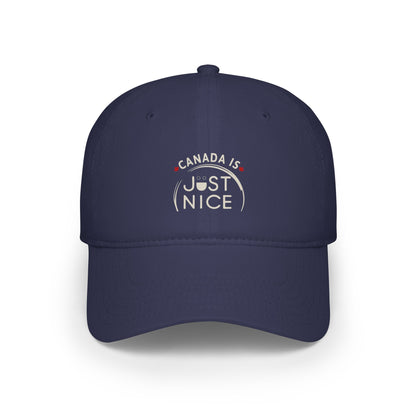 Canada Is Just Nice Baseball Cap | Comfort, Style, Casual Wear, Gift for Him/Her, Outdoor Adventures, Summer Style