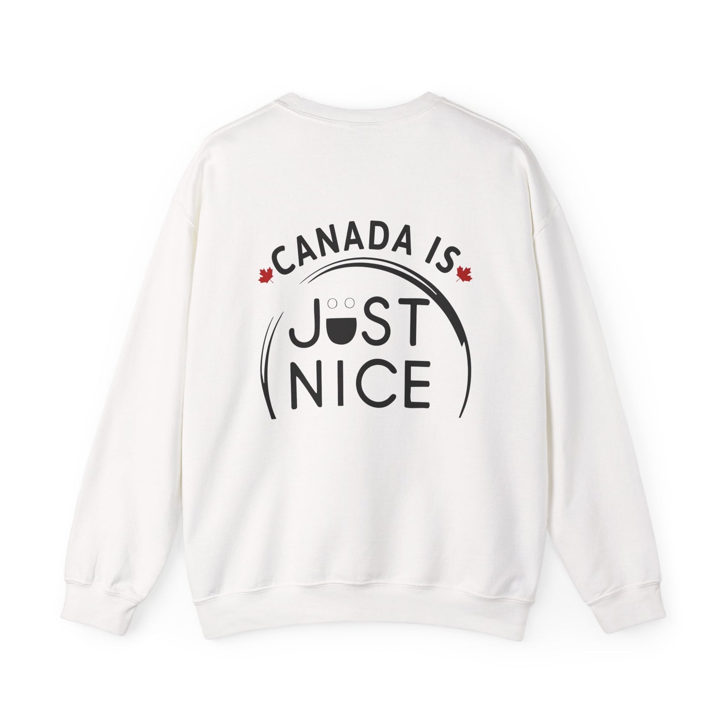 Canada Is Just Nice Crewneck Sweatshirt - Cozy Unisex Sweater