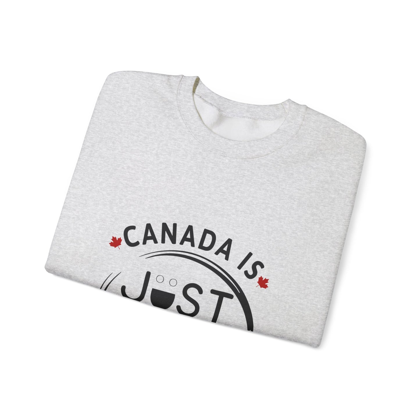 Canada Is Not Nasty Crewneck Sweatshirt - A Cozy Statement Piece for Proud Canadians