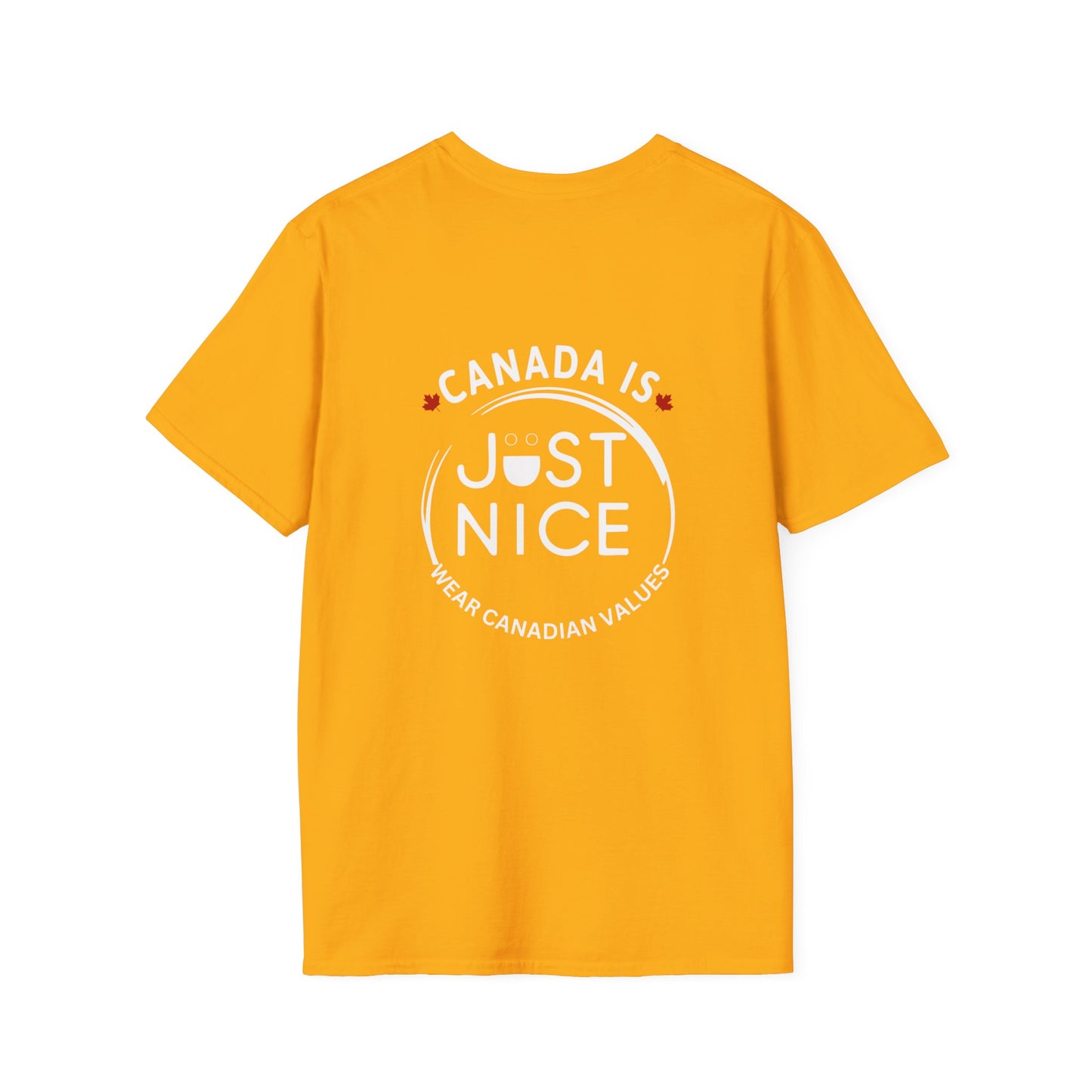 Canada Is Not Nasty Just Nice Unisex Softstyle T-Shirt