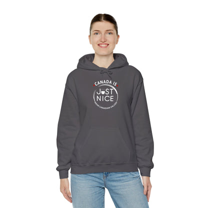 Canada Is Just Nice Hoodie - Unisex Heavy Blend™ Sweatshirt with Maple Leaf Design