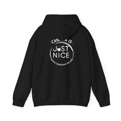 Canada Is Just Nice Hooded Sweatshirt | Unisex Cozy Pullover