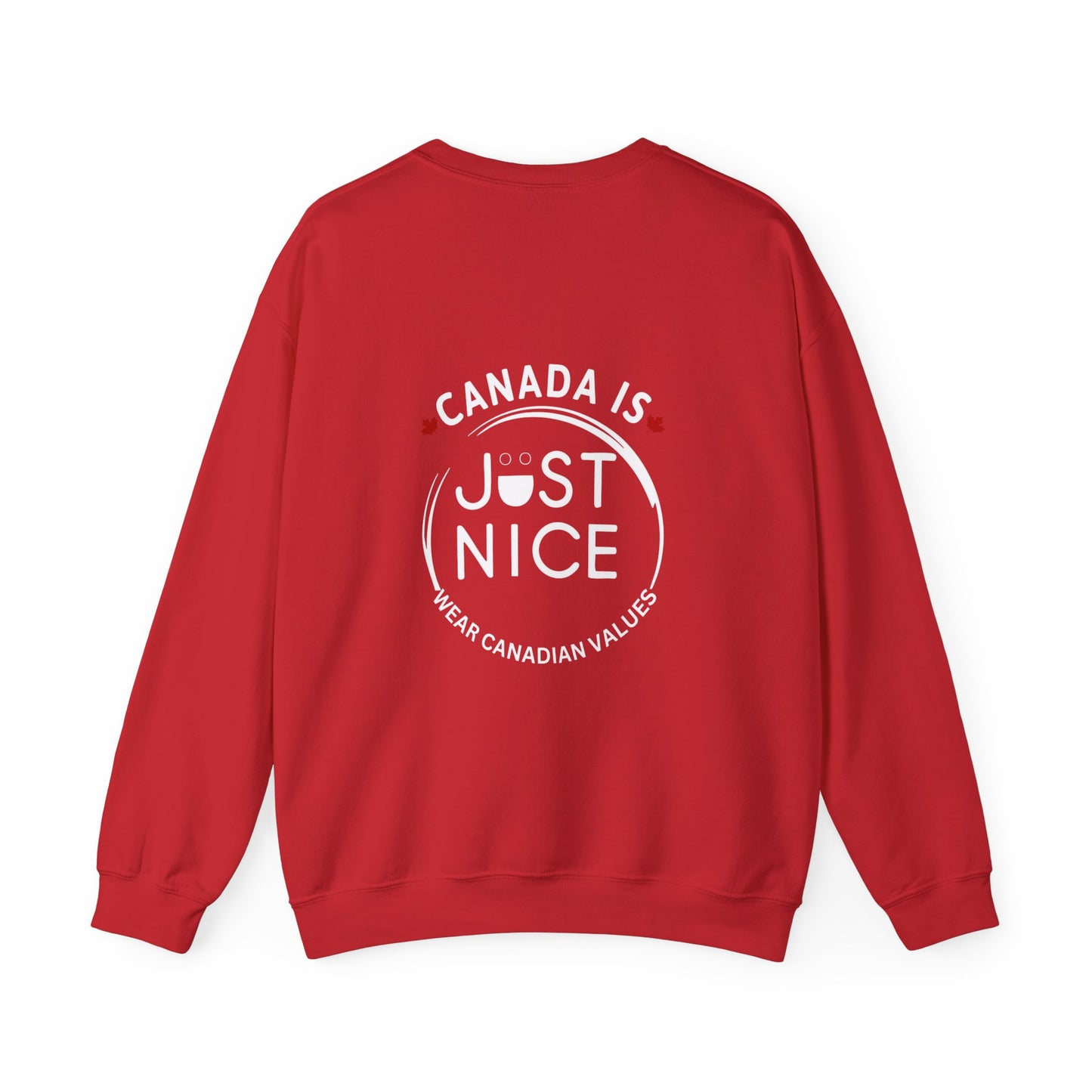 Canada Is Just Nice Crewneck Sweatshirt - Cozy Unisex Sweater for Home & Outdoor