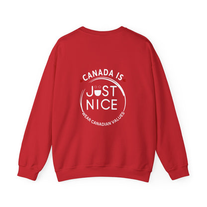 Canada Is Just Nice Crewneck Sweatshirt - Cozy Unisex Sweater for Home & Outdoor