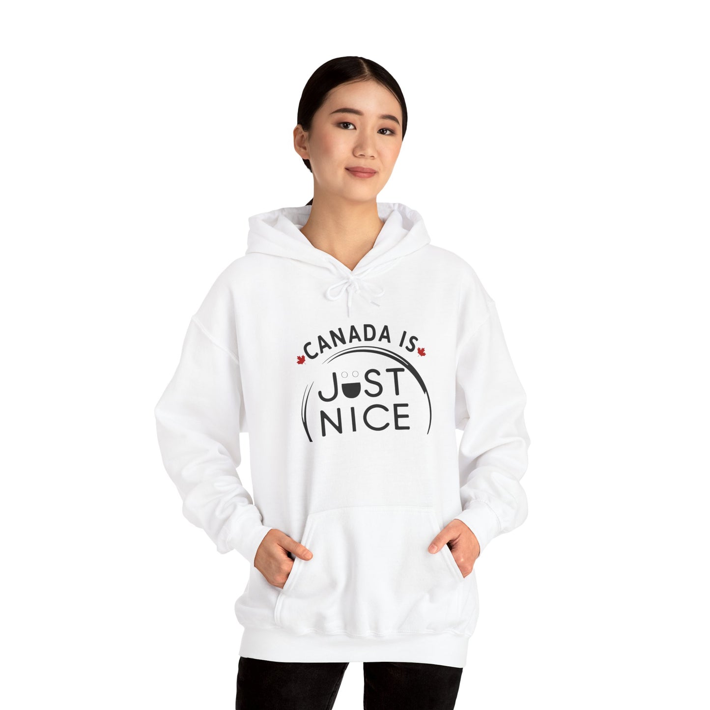 Canada Is Just Nice Hooded Sweatshirt | Unisex Cozy Pullover