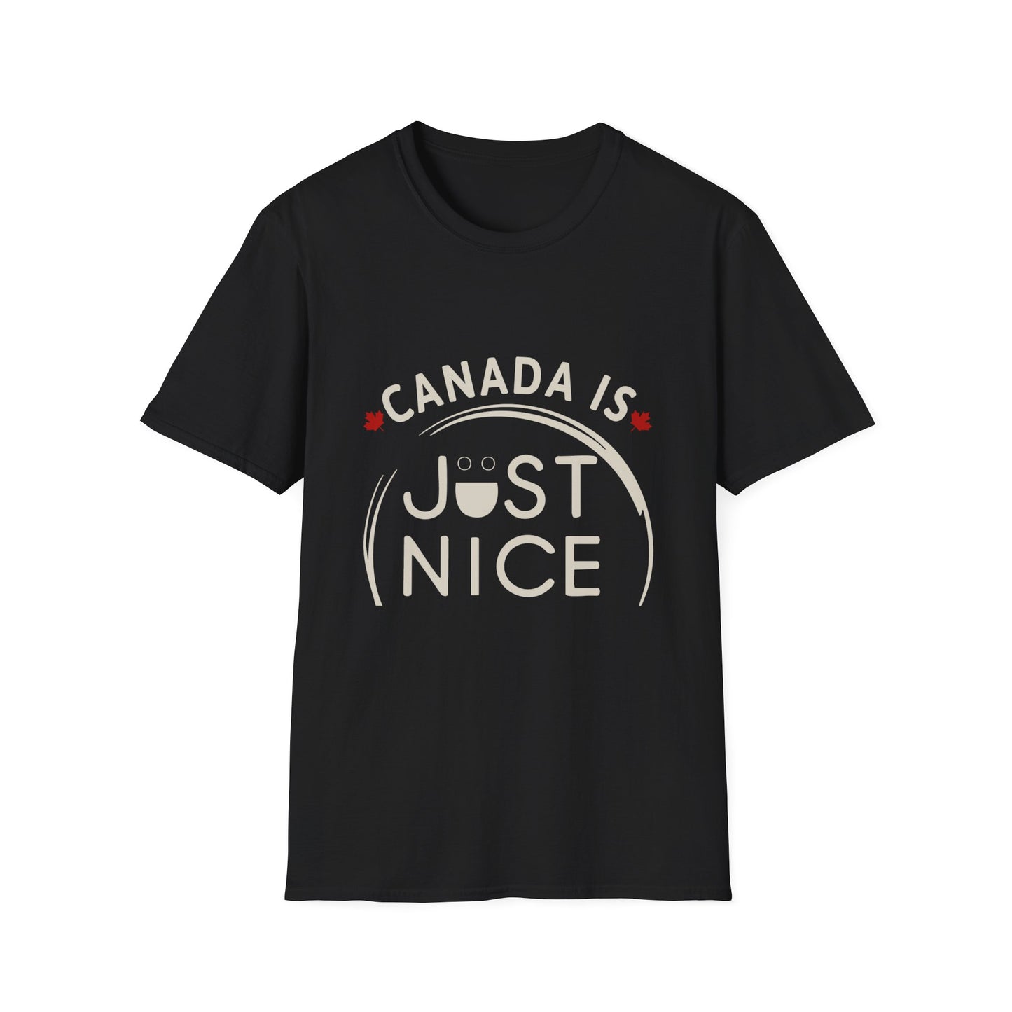 Canada Is Just Nice Unisex Softstyle T-Shirt, Fun Graphic Tee, Casual Wear, Gift for Canadians, Travel Souvenir, Canada Day Outfit