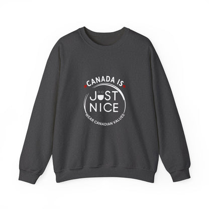 Canada Is Just Nice Crewneck Sweatshirt - Cozy Unisex Sweater