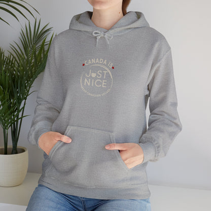 Canada is Just Nice Hoodie, Cozy Sweatshirt for Canada Day, Gift for Friends, Unisex Pullover, Casual Wear, Fall Fashion