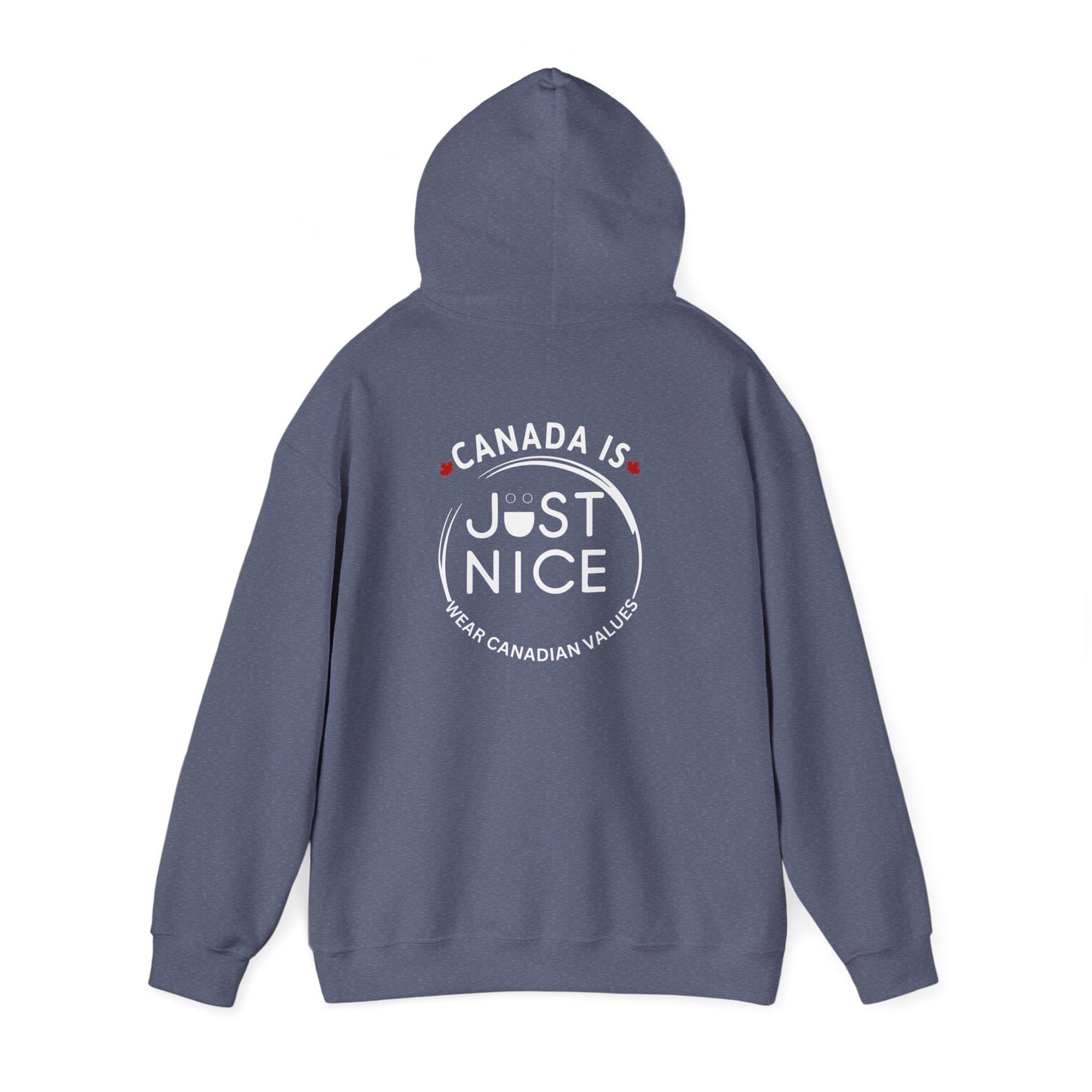Canada Is Just Nice Hooded Sweatshirt | Unisex Cozy Pullover