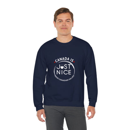 Canada Is Just Nice Crewneck Sweatshirt - Cozy Unisex Sweater