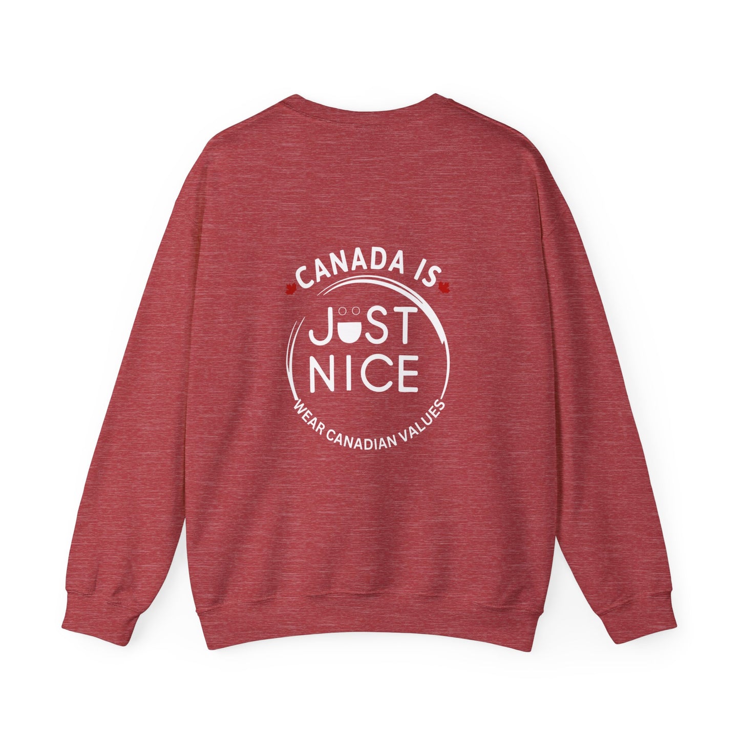 Canada Is Just Nice Crewneck Sweatshirt - Cozy Unisex Sweater for Home & Outdoor