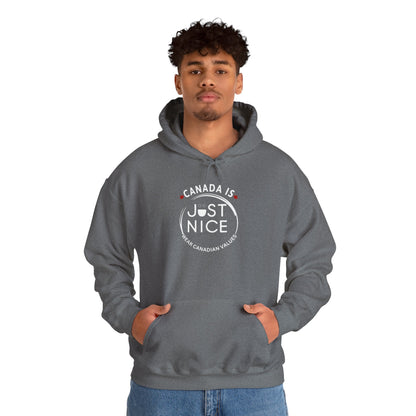 Canada Is Just Nice Hoodie - Unisex Heavy Blend™ Sweatshirt with Maple Leaf Design
