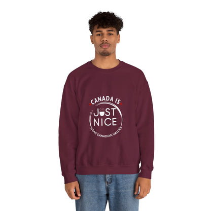 Canada Is Just Nice Crewneck Sweatshirt - Cozy Unisex Sweater for Home & Outdoor