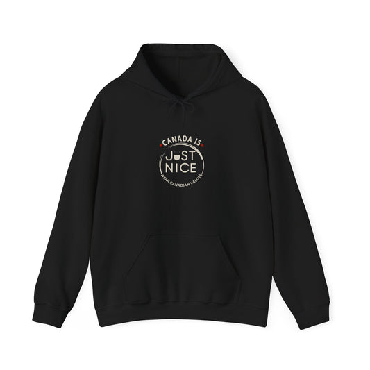 Canada is Just Nice Hoodie, Cozy Sweatshirt for Canada Day, Gift for Friends, Unisex Pullover, Casual Wear, Fall Fashion