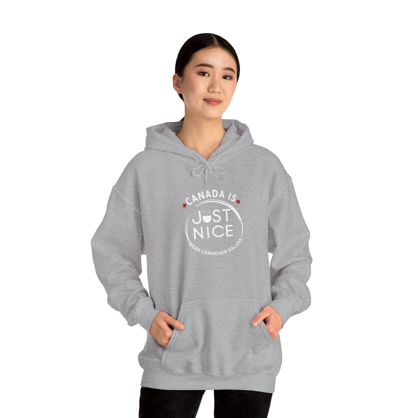 Canada Is Just Nice Hooded Sweatshirt | Unisex Cozy Pullover
