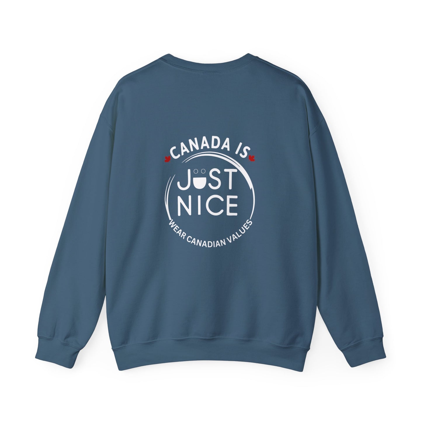 Canada Is Just Nice Crewneck Sweatshirt - Cozy Unisex Sweater
