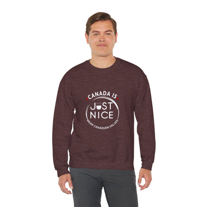 Canada Is Just Nice Crewneck Sweatshirt - Cozy Unisex Sweater