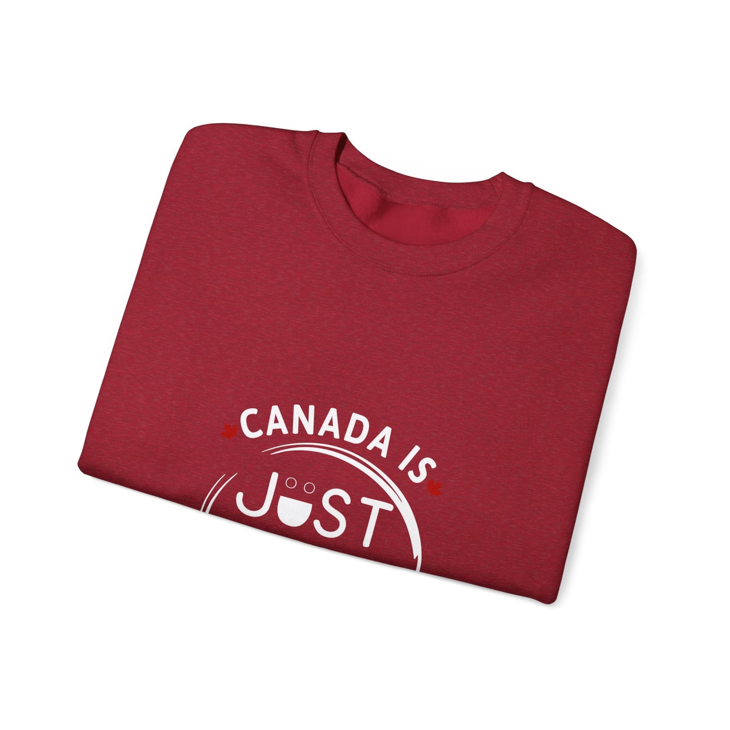 Canada Is Just Nice Crewneck Sweatshirt - Cozy Unisex Sweater for Home & Outdoor