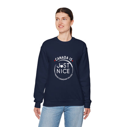 Canada Is Just Nice Crewneck Sweatshirt - Cozy Unisex Sweater