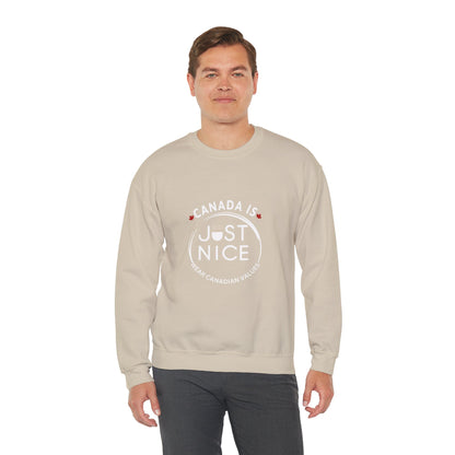 Canada Is Just Nice Crewneck Sweatshirt - Cozy Unisex Sweater