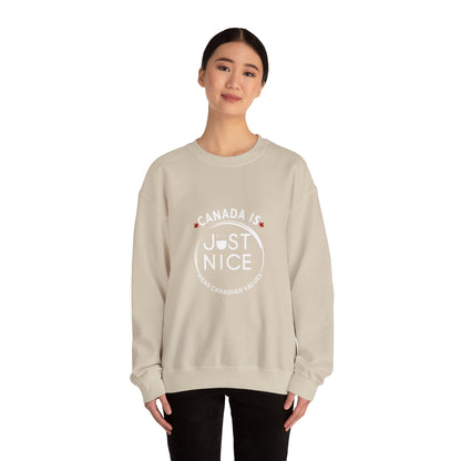Canada Is Just Nice Crewneck Sweatshirt - Cozy Unisex Sweater