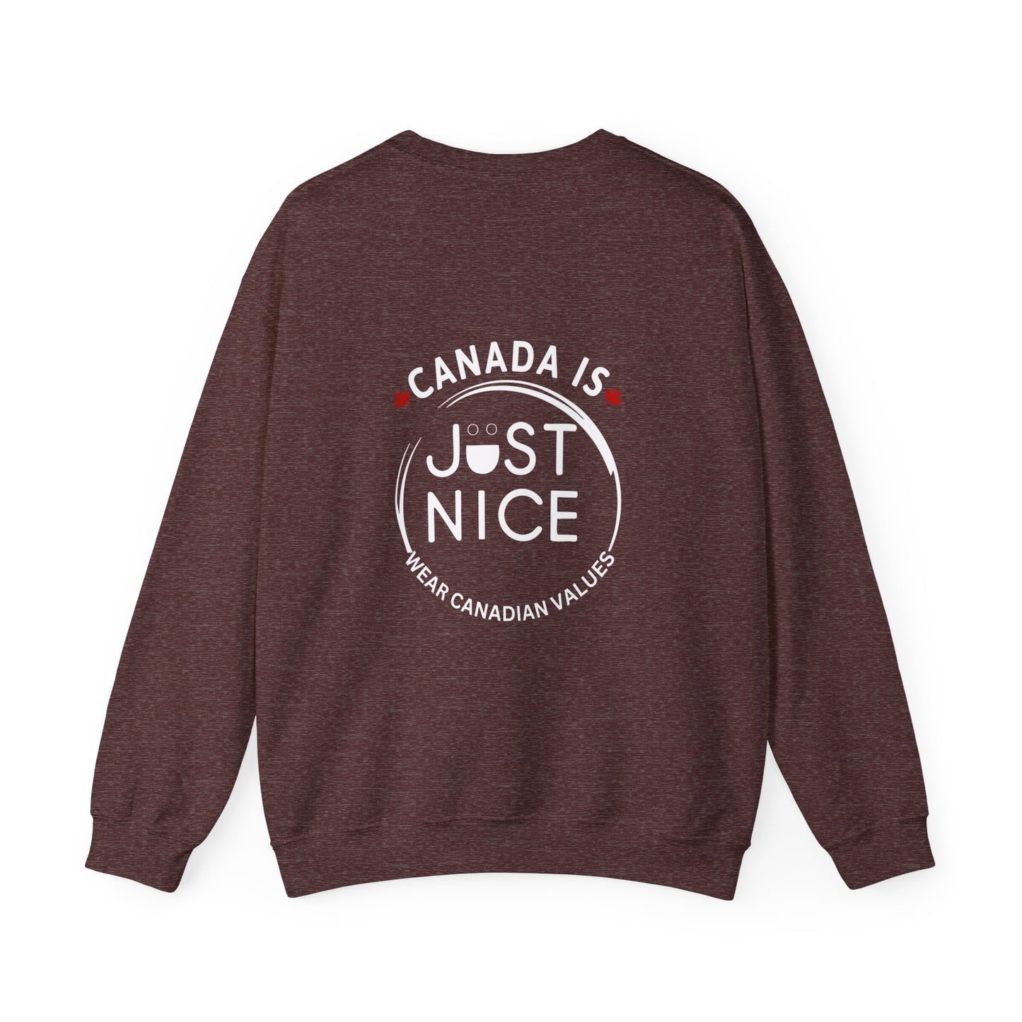 Canada Is Just Nice Crewneck Sweatshirt - Cozy Unisex Sweater for Home & Outdoor