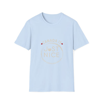 Unisex Softstyle T-Shirt - "Canada is Just Nice" Maple Leaf Design