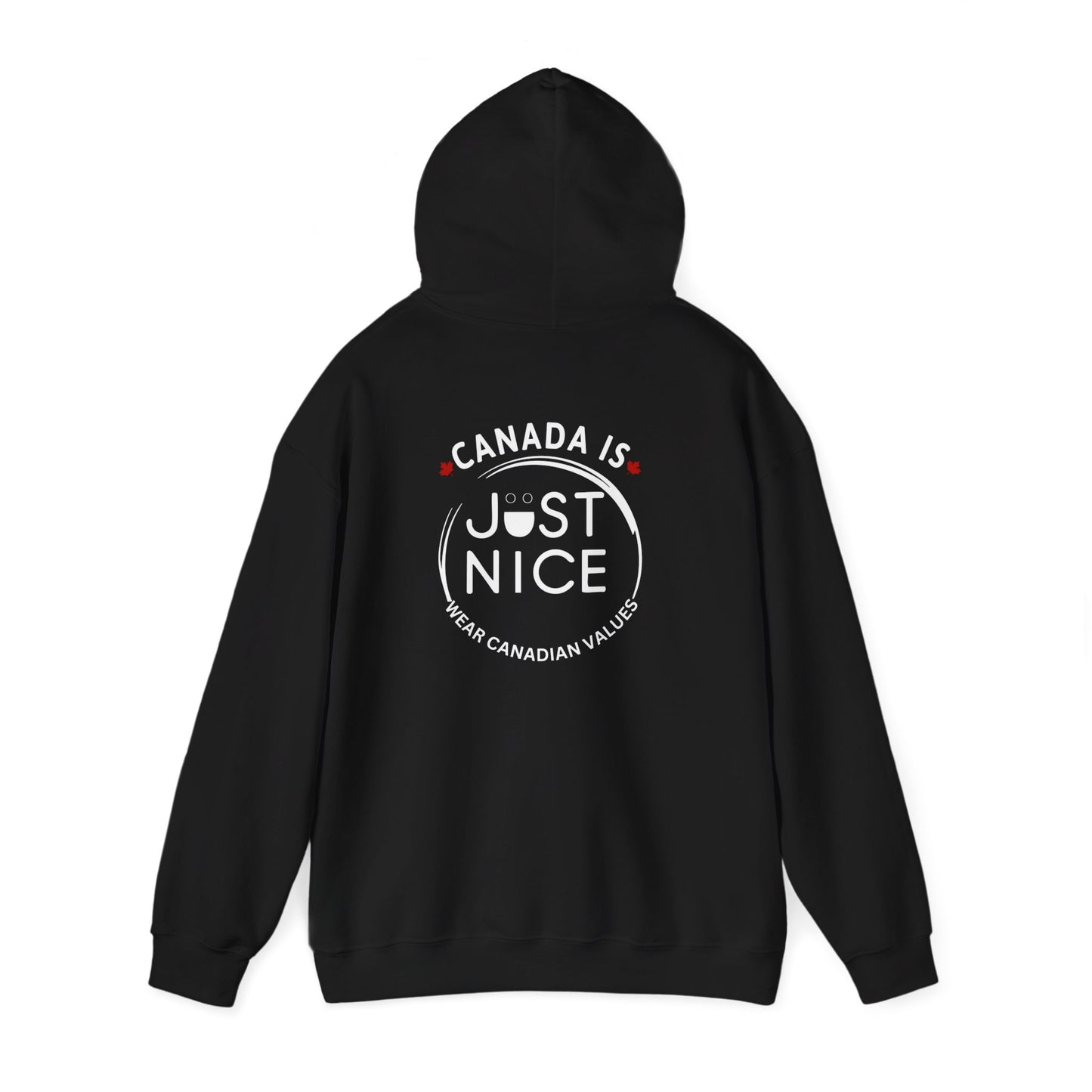 Canada Is Just Nice Hooded Sweatshirt | Unisex Cozy Pullover