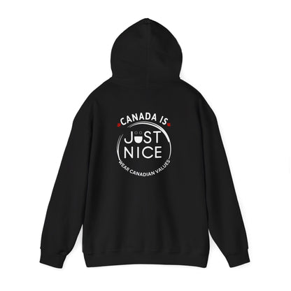 Canada Is Just Nice Hooded Sweatshirt | Unisex Cozy Pullover