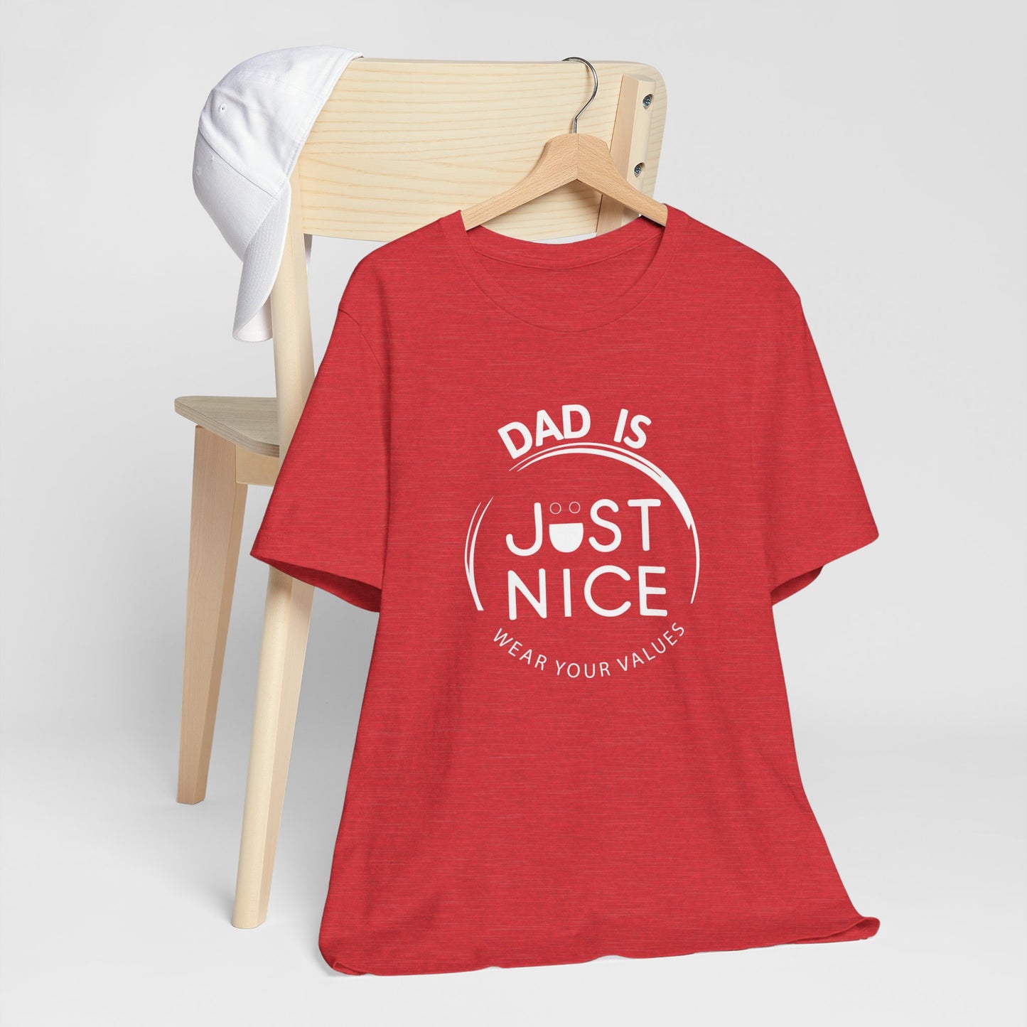 Dad Is Just Nice T-Shirt, Father's Day Gift, Unisex Tee, Casual Wear, Family Values Shirt, Everyday Comfort, Gift for Dads