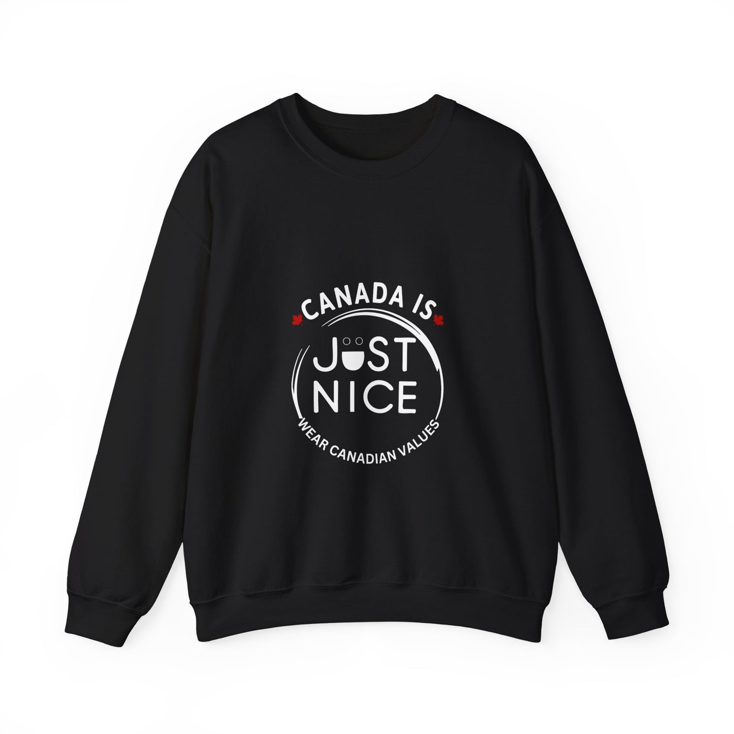 Canada Is Just Nice Crewneck Sweatshirt - Cozy Unisex Sweater for Home & Outdoor