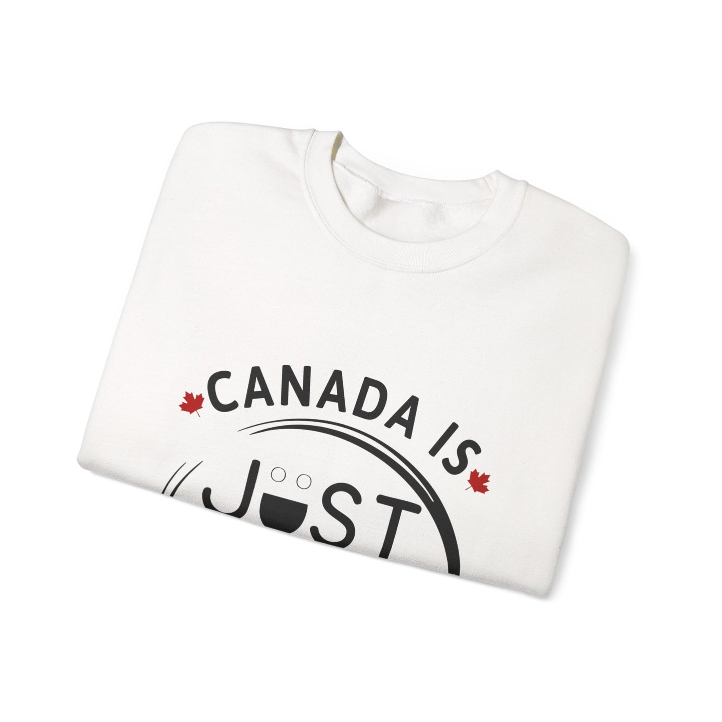 Canada Is Just Nice Crewneck Sweatshirt - Cozy Unisex Sweater