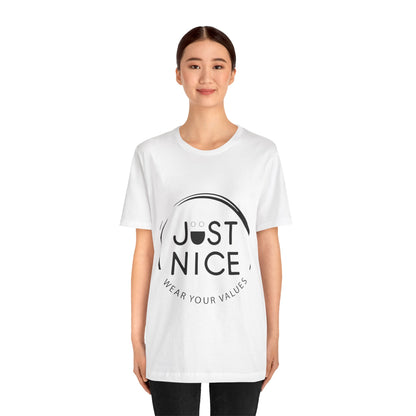 Unisex Jersey Tee - "Just Nice" Values Shirt - Casual Wear, Gift for Friends, Eco-Friendly Fashion, Everyday Comfort, Positive Vibes