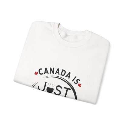 Canada Is Just Nice Crewneck Sweatshirt - Cozy Unisex Sweater for Home & Outdoor