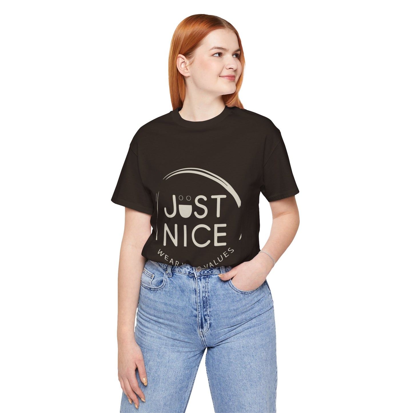 Unisex Jersey Short Sleeve Tee - Just Nice, Wear Your Values, Motivational Tee, Casual Wear, Gift for Friends, Values-based Fashion