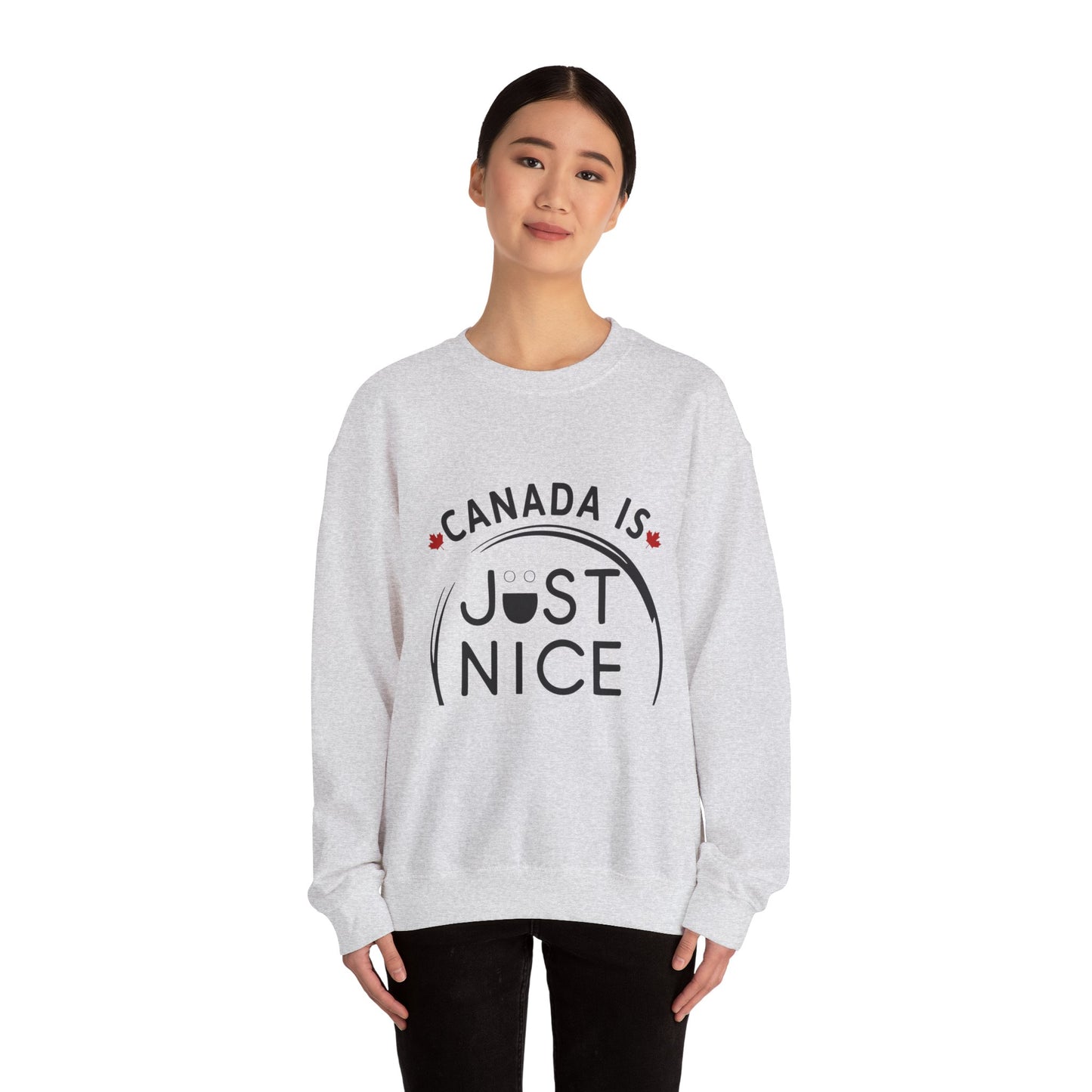 Canada Is Just Nice Crewneck Sweatshirt - Cozy Unisex Sweater for Home & Outdoor