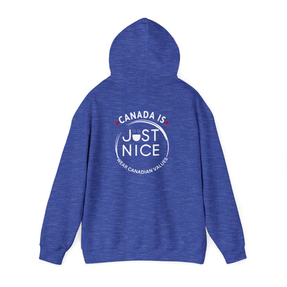Canada Is Just Nice Hooded Sweatshirt | Unisex Cozy Pullover
