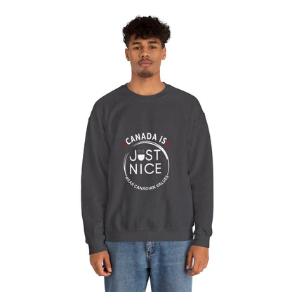 Canada Is Just Nice Crewneck Sweatshirt - Cozy Unisex Sweater for Home & Outdoor