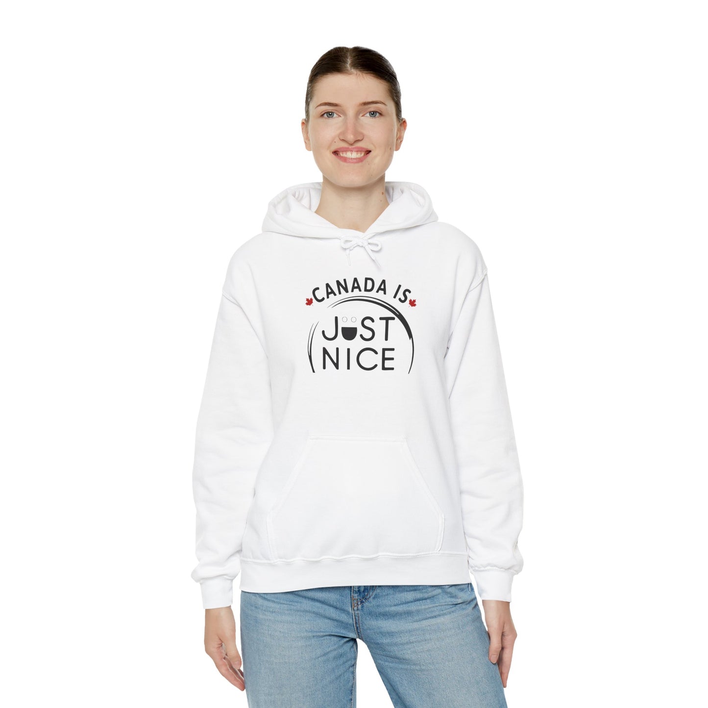 Canada Is Just Nice Hooded Sweatshirt | Unisex Cozy Pullover